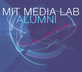 MIT Media Lab Alumni: Making A Difference